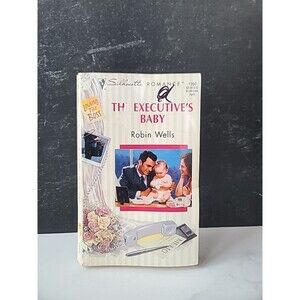 Silhouette Romance The Executive's Baby By Robin Wells Paperback